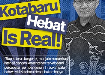 Pemerintah Konsisten Wujudkan Kotabaru Hebat