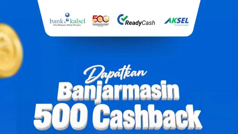 Bank Kalsel Hadirkan Banjarmasin 500 Cashback di